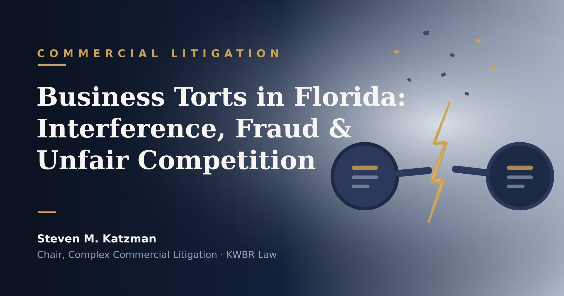 Business Torts in Florida: Tortious Interference, Fraud, and Unfair Competition