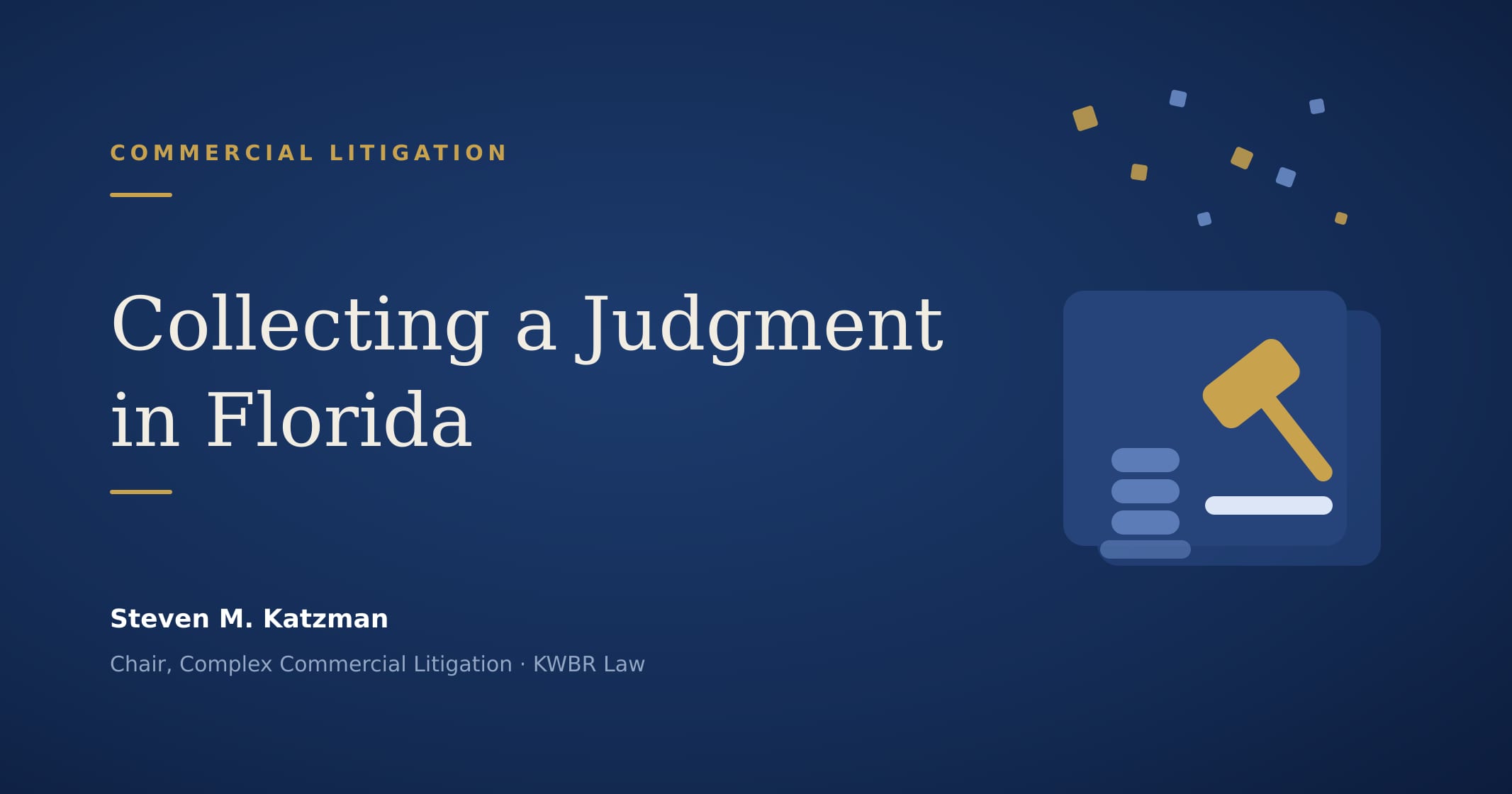 Collecting a Judgment in Florida: Liens, Garnishment, Exemptions, and Proceedings Supplementary