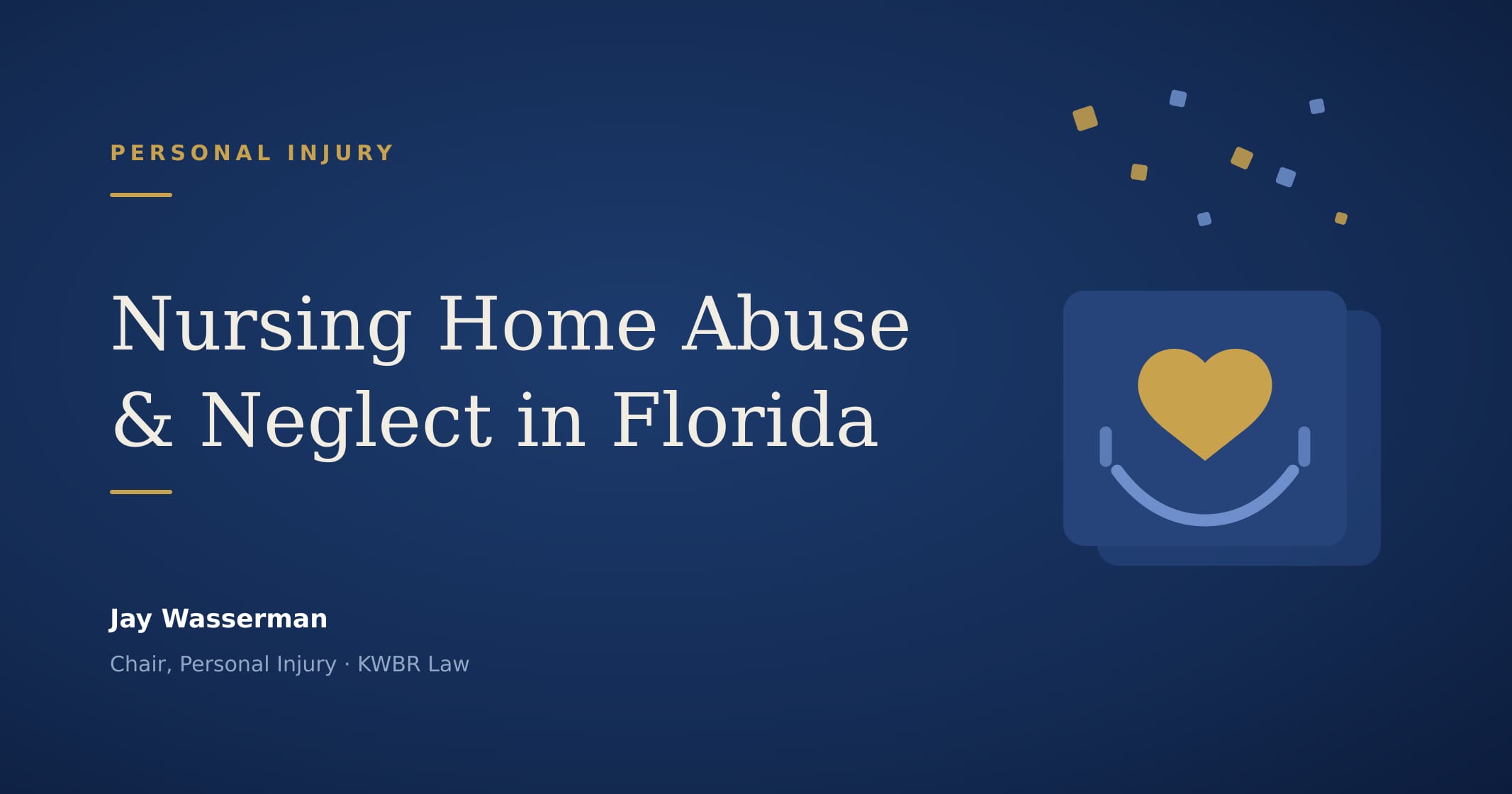 Nursing Home Abuse and Neglect in Florida: Resident Rights, the Pre-Suit Process, and the Two-Year Clock