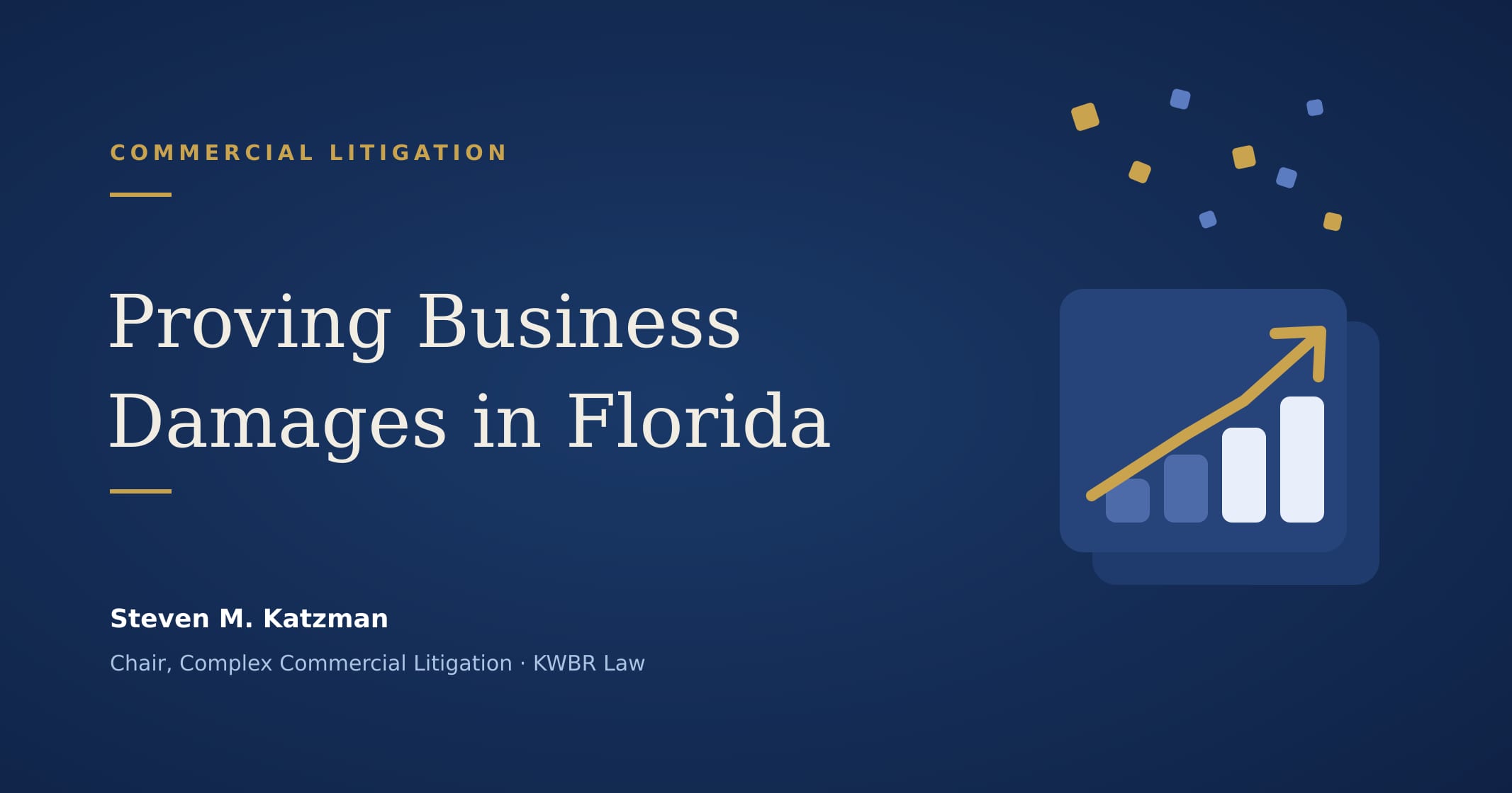 Proving Business Damages in Florida: Lost Profits, Lost Value, and the Evidence That Makes a Number Stick
